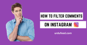 How To Filter Comments on Instagram