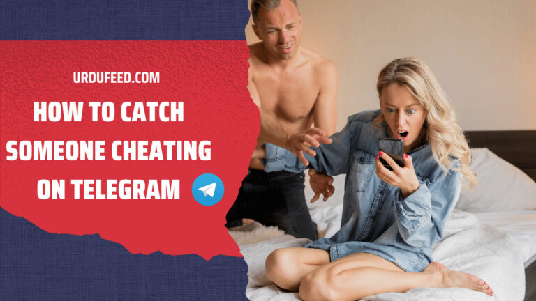 How To Catch Someone Cheating on Telegram